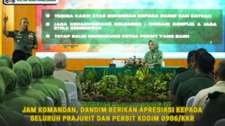 Jam Komandan, Dandim Berikan Apresiasi kepada Seluruh Prajurit dan Persit Kodim 0906/Kkr