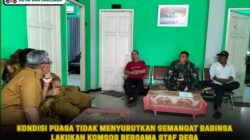 Kondisi Puasa Tidak Menyurutkan Semangat Babinsa Lakukan Komsos Bersama Staf Desa