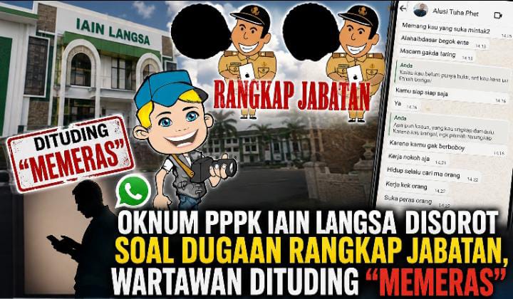Heboh! Sorotan Dugaan Rangkap Jabatan PPPK IAIN Langsa Berujung Tudingan Wartawan Heboh! Sorotan Dugaan Rangkap Jabatan PPPK IAIN Langsa Berujung Tudingan Wartawan