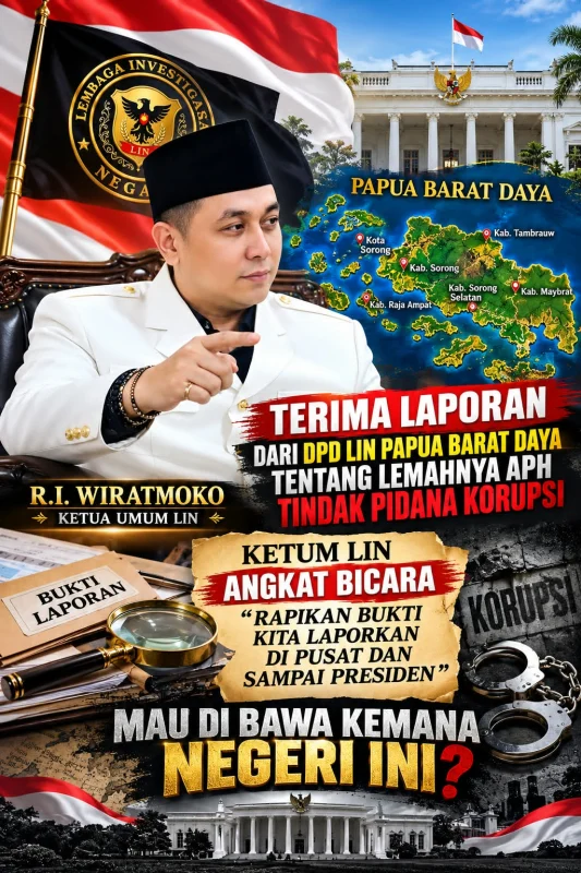 DPP Lembaga Investigasi Negara Soroti Lemahnya Pengungkapan Dugaan Korupsi di Papua Barat Daya
